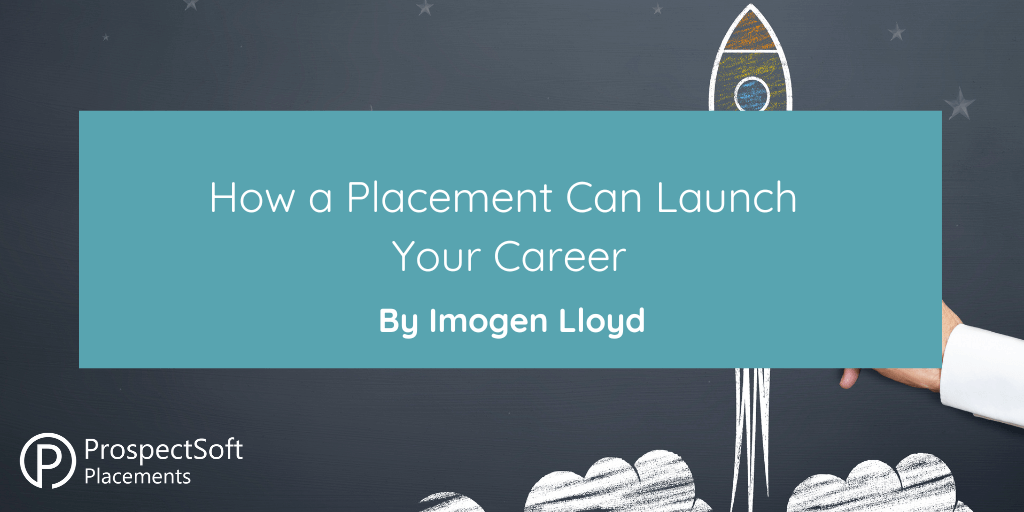 How a Placement Can Launch Your Career
