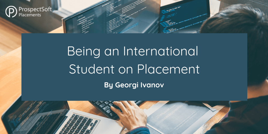 Being an International Student on Placement