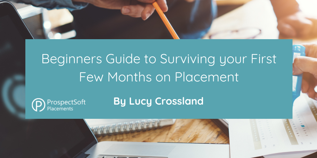 Surviving your First Few Months on Placement